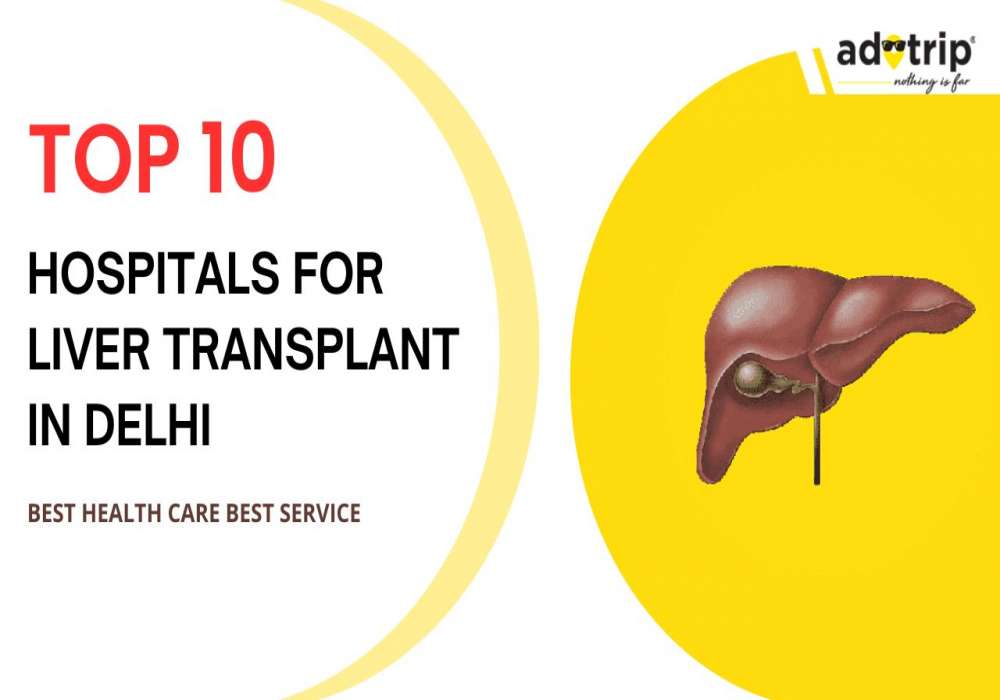 Top 10 Hospitals For Liver Transplant In Delhi